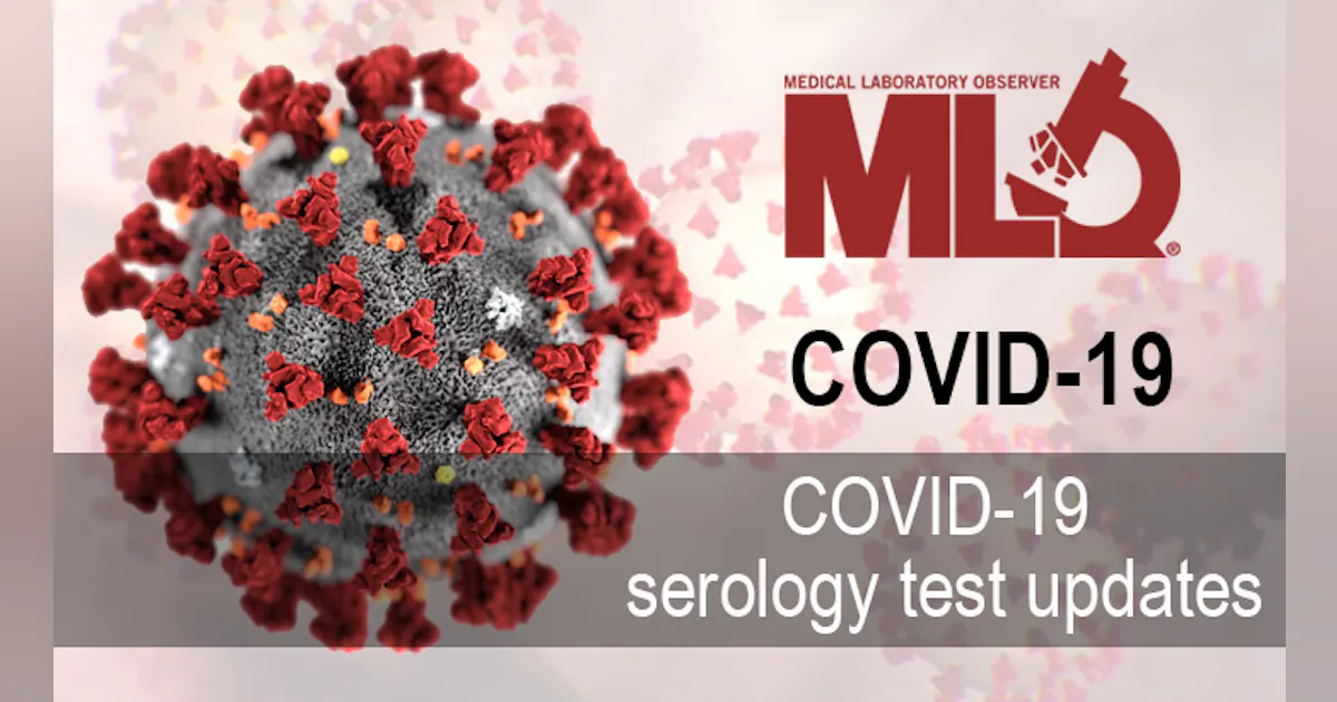 Tested Update COVID-19 serology test updates | MLO Online